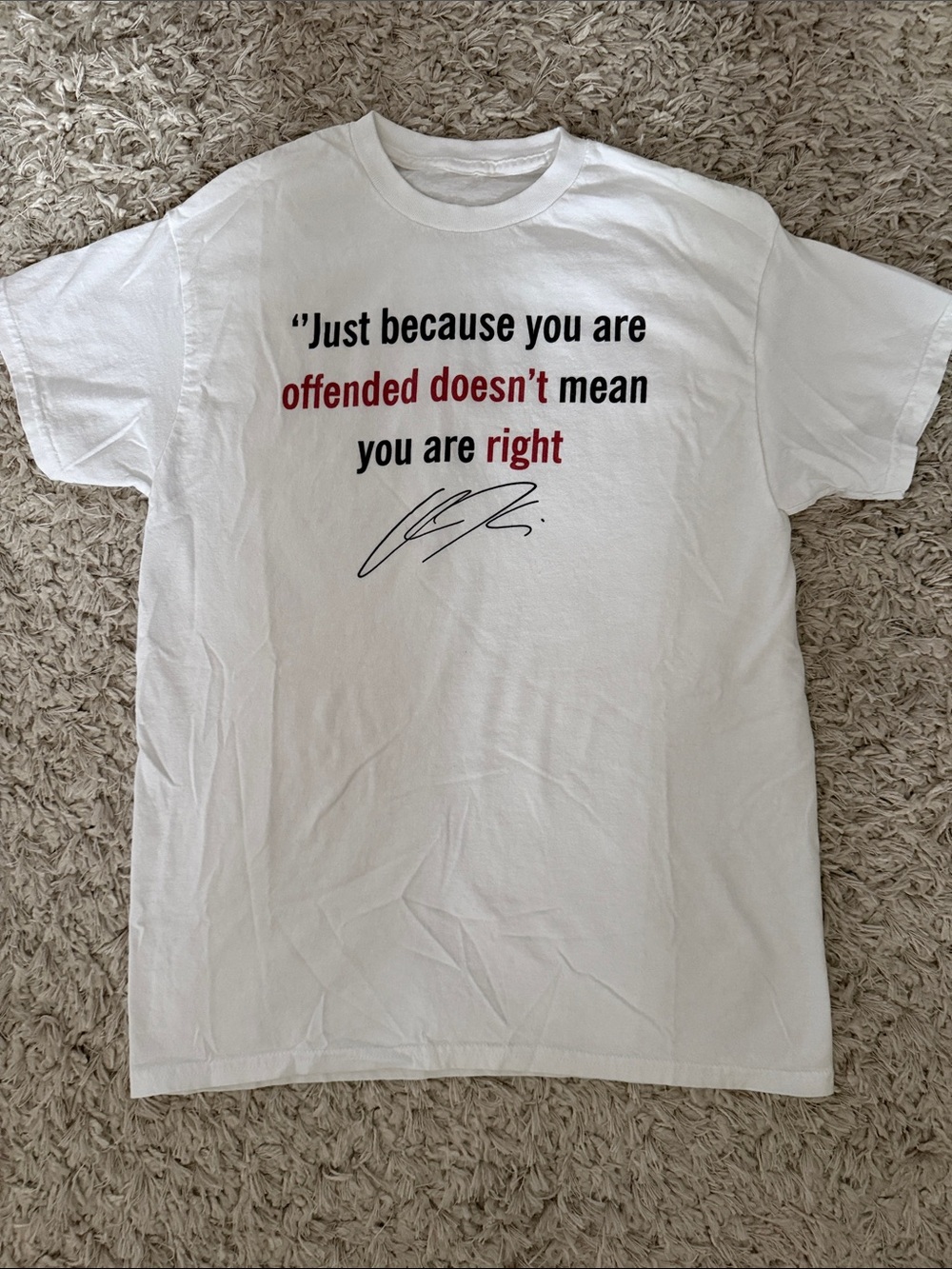 White Graphic Tee - "Just because you are offended"